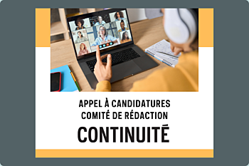 Appel à candidatures pour le magazine Continuité, date limite le 21 avril 2025.