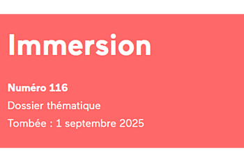 Appel de textes pour la revue Esse, thème immersion, date limite le 1er septembre 2025.