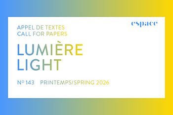 Appel de textes pour la revue Espace art actuel, thématique Lumière. Date de tombée 3 novembre 2025.