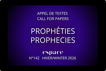 Appel de textes pour la revue Espace, thème prophéties, date limite le 29 juin 2025.
