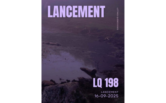 Lancement Lettres Québécoises no. 198