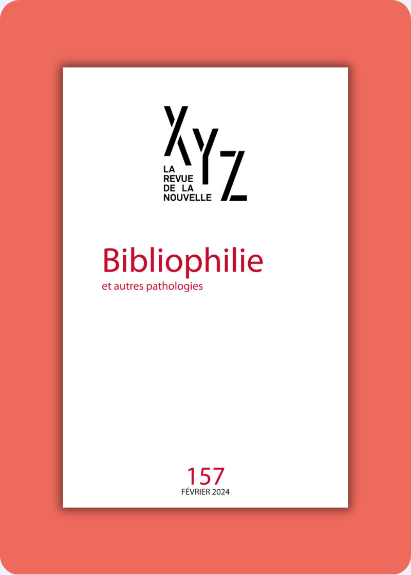 Lancement - XYZ. La revue de la nouvelle 157 | «Bibliophilie» 