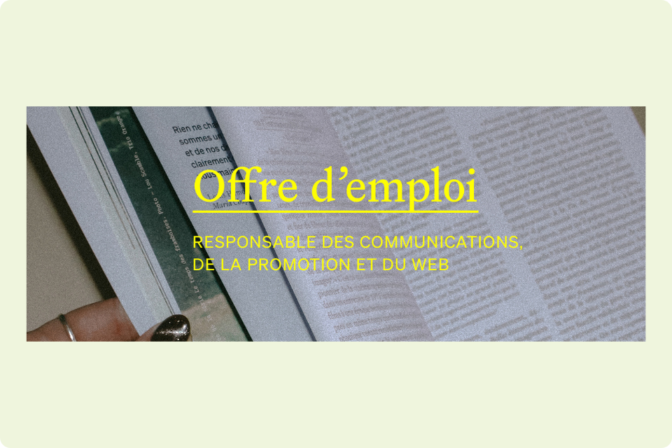Offre d'emploi, poste responsable des communications, revue Spirale