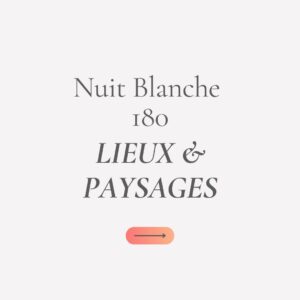Nuit blanche, Lieux et paysages